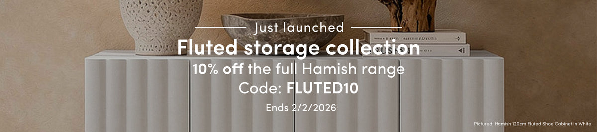 Just Launched. Fluted Storage Collection. 10% off the full hamish range. Code: FLUTED10