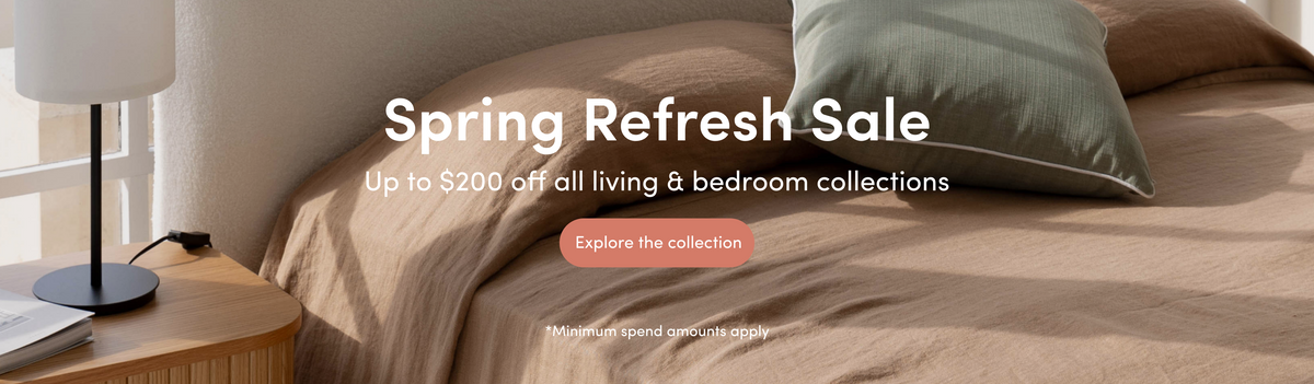 Design-led bedroom and living furniture, crafted for Australian homes. Enjoy seasonal savings of $50, $100, or $200 on considered purchases 